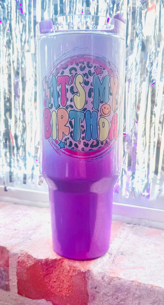 It’s My Birthday Tumbler